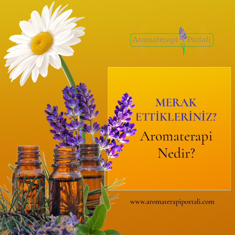 Aromaterapi Nedir?